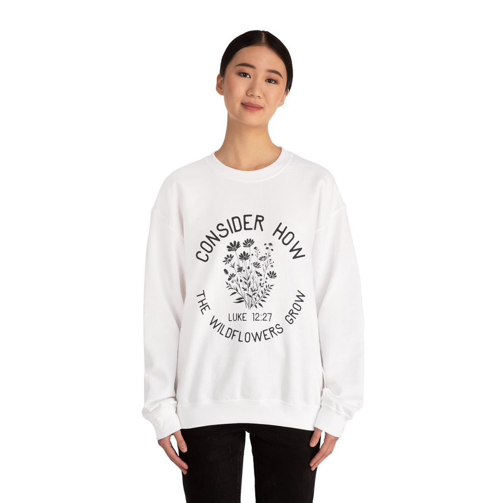 Crewneck Sweatshirt — "Consider How the Wildflowers Grow" Religious Floral Quote