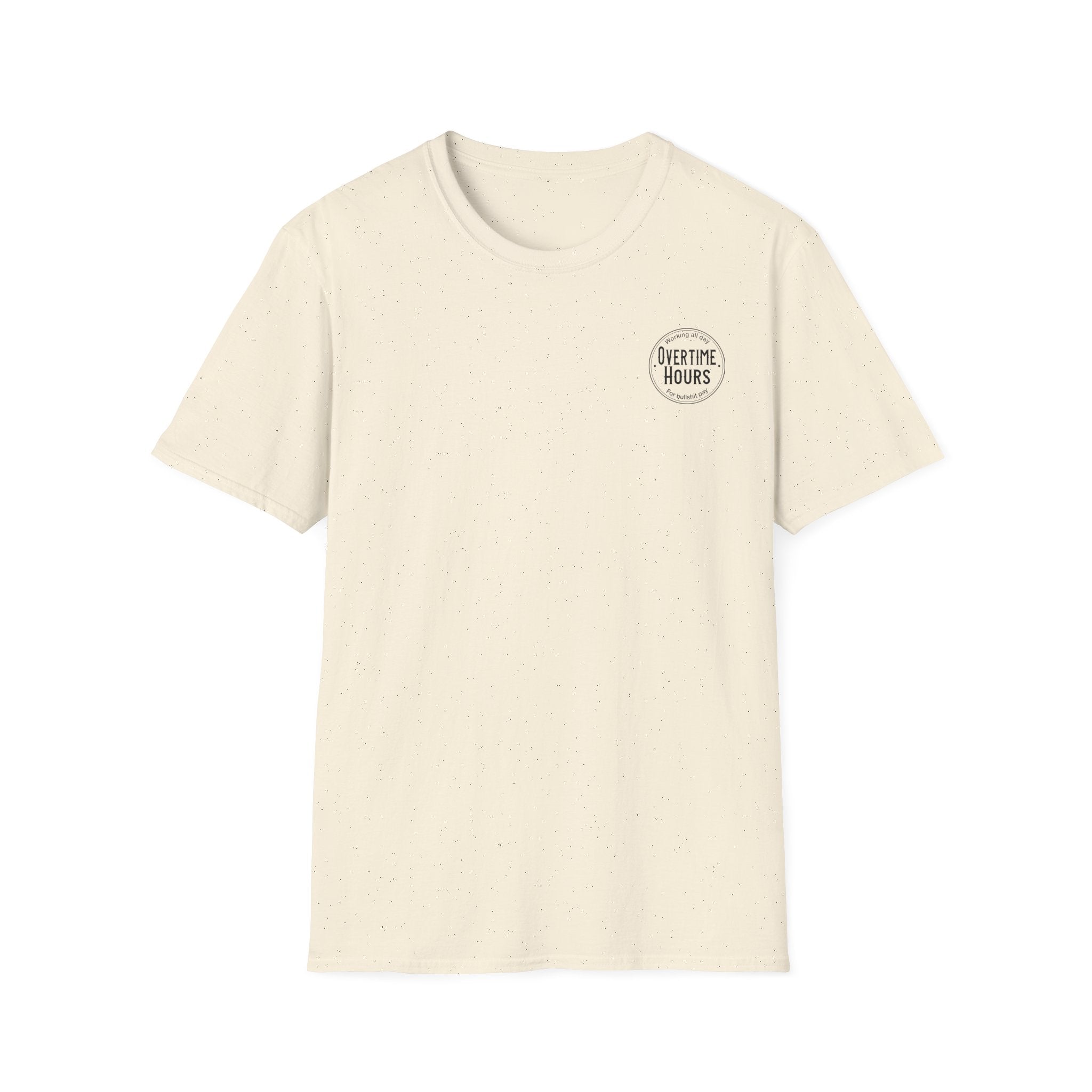 Overtime Hours T-Shirt