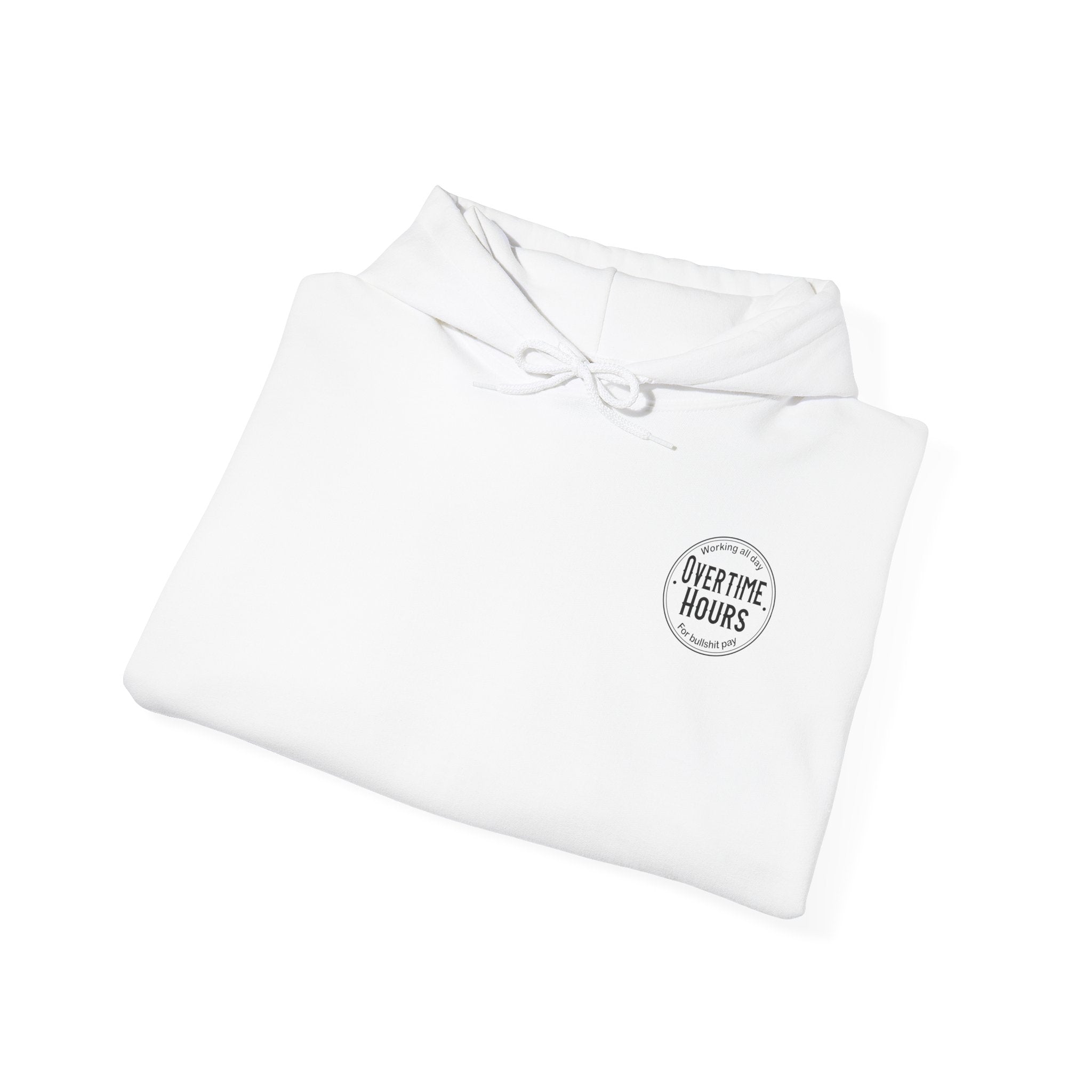 Overtime Hours Hoodie