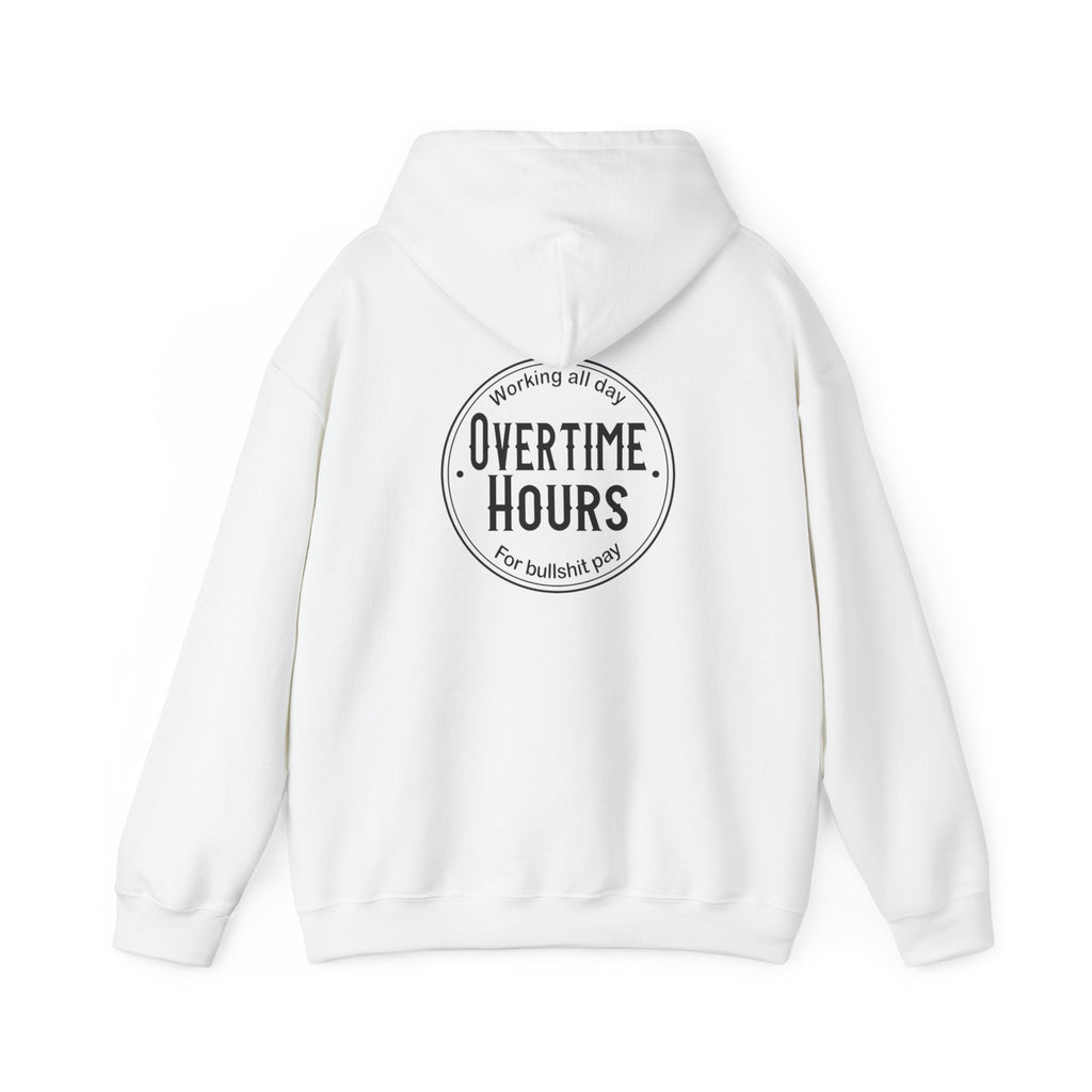 Overtime Hours Hoodie