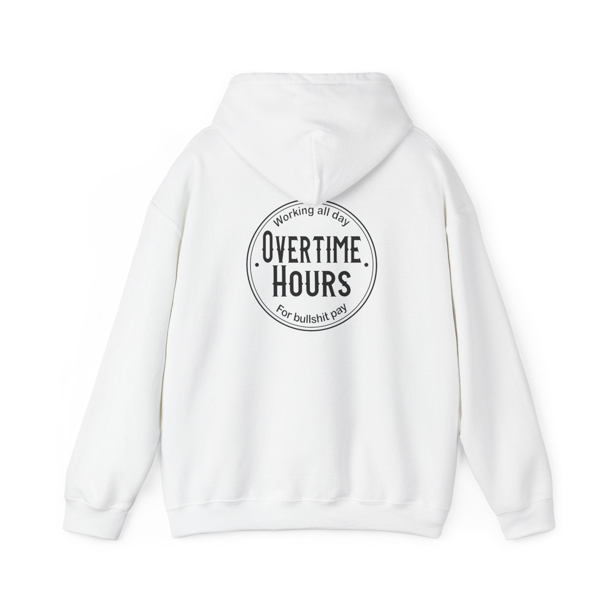 Overtime Hours Hoodie