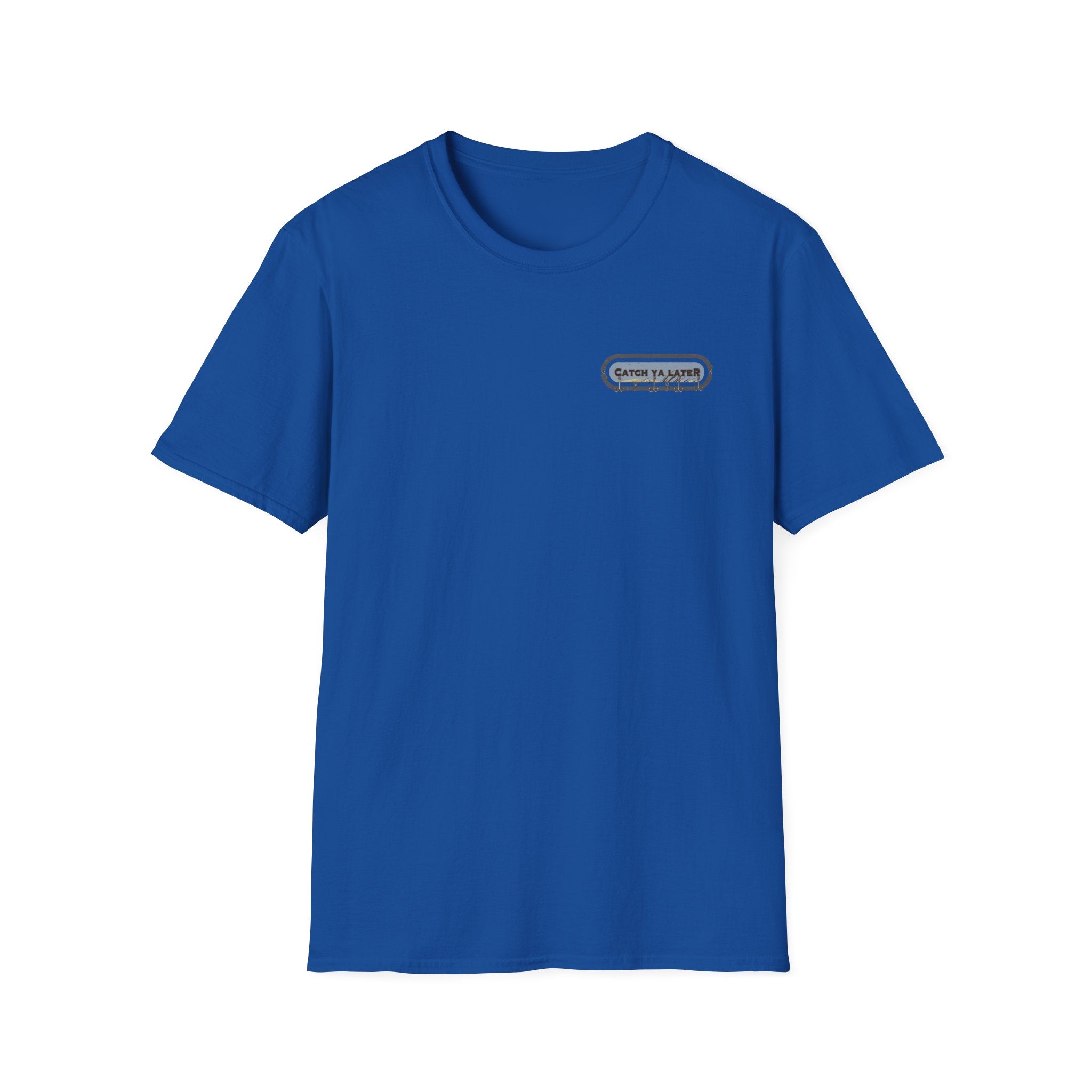 Catch Ya Later T-Shirt